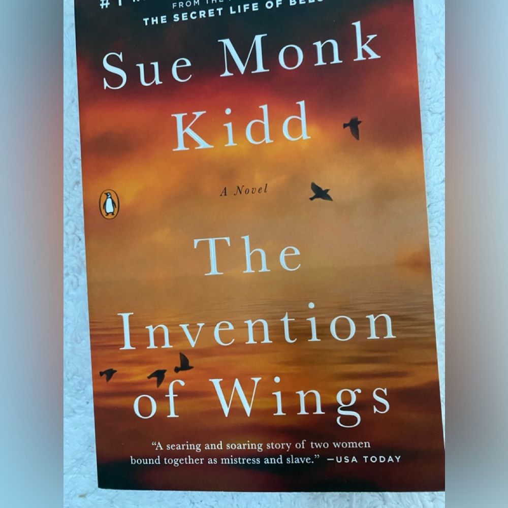 The
Invention of Wings by Sue Monk Kidd